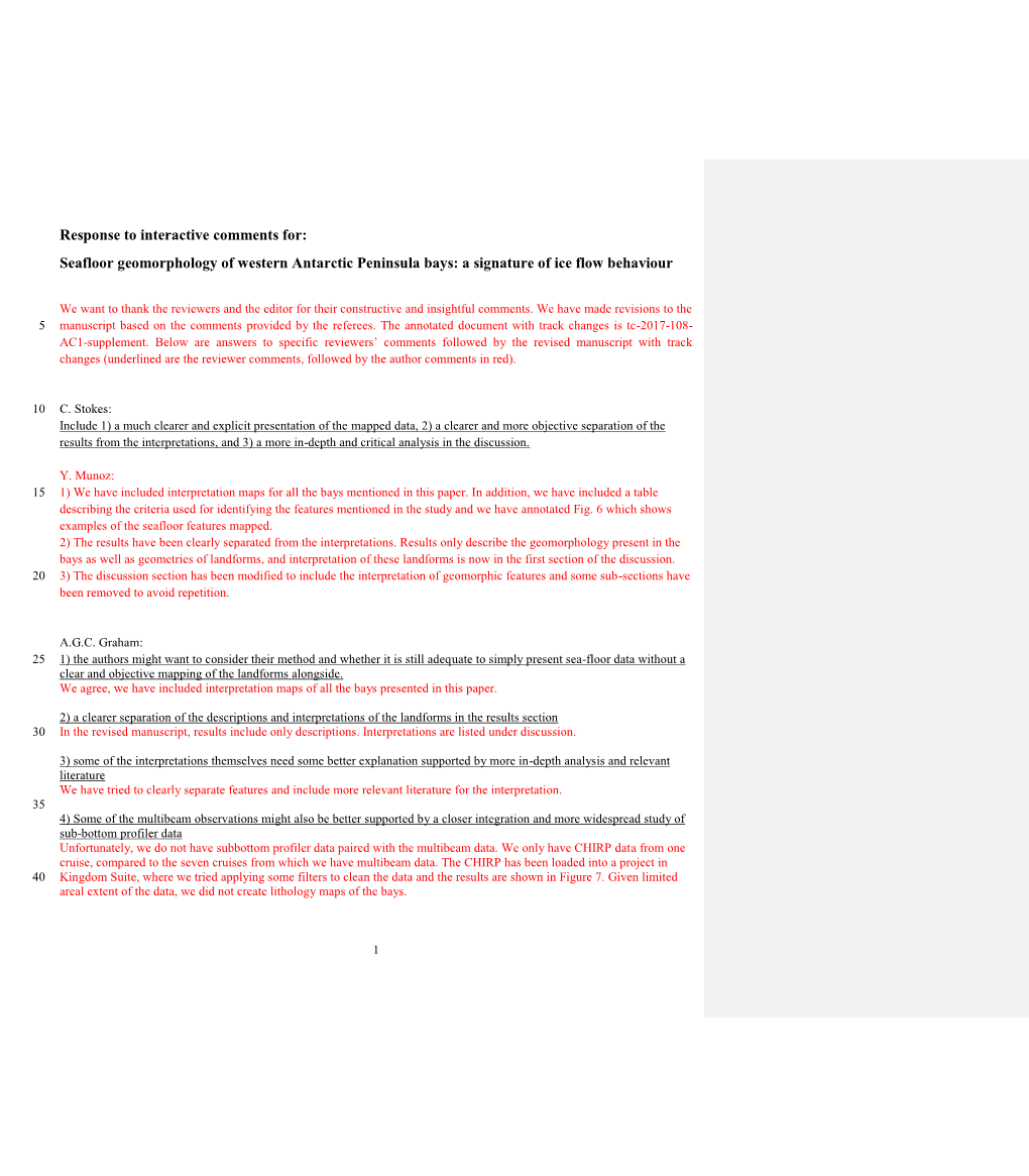 Response to Interactive Comments For: Seafloor Geomorphology of Western Antarctic Peninsula Bays: a Signature of Ice Flow Behaviour
