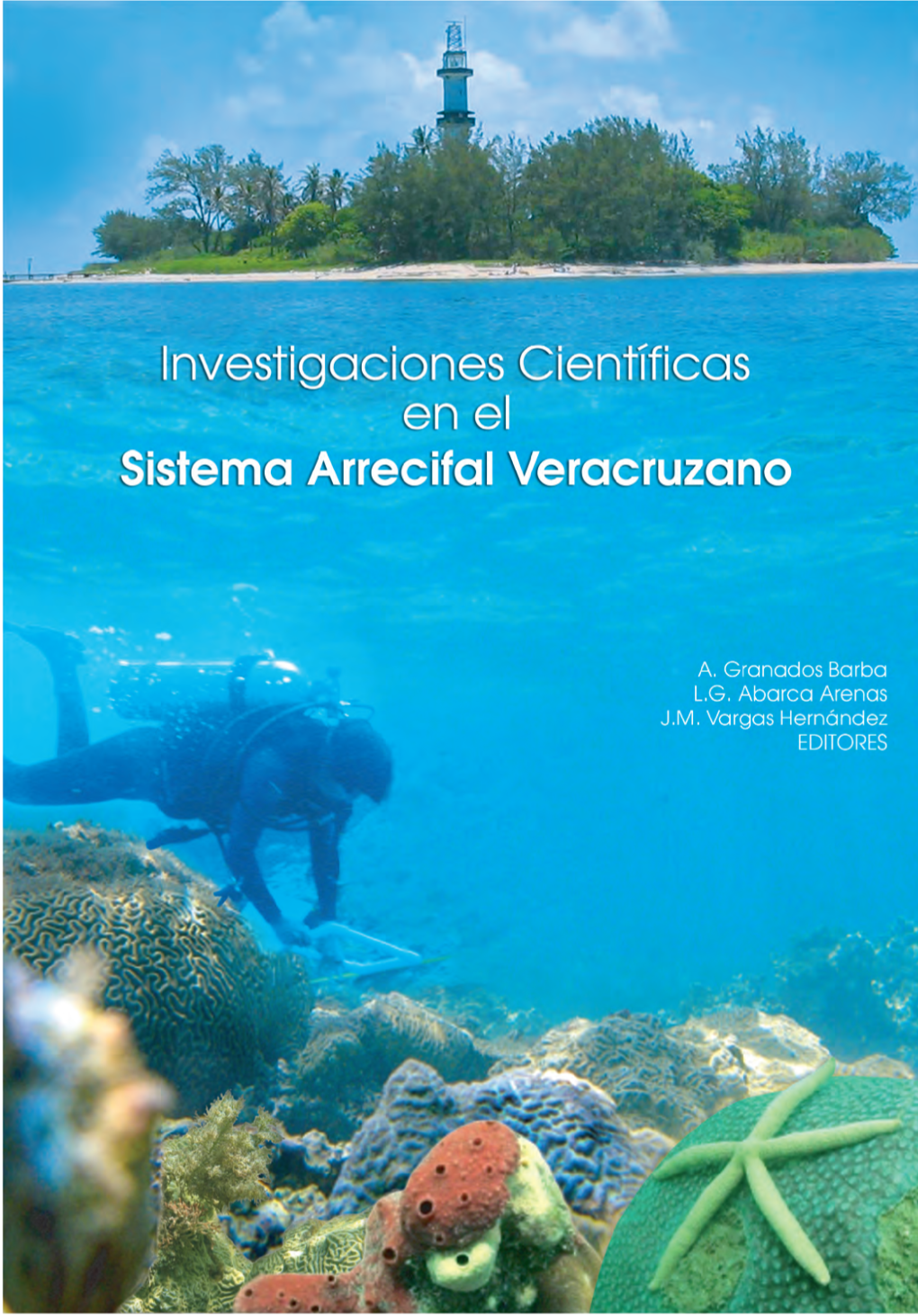 SAV) Y En Lo Especíﬁ Co De La Isla De Sacriﬁ Cios, La Cual Está Siendo Tomada Como Sitio Particular De Estudio Por El UIEP