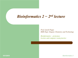 Bioinformatics 2 − 2 Nd Lecture