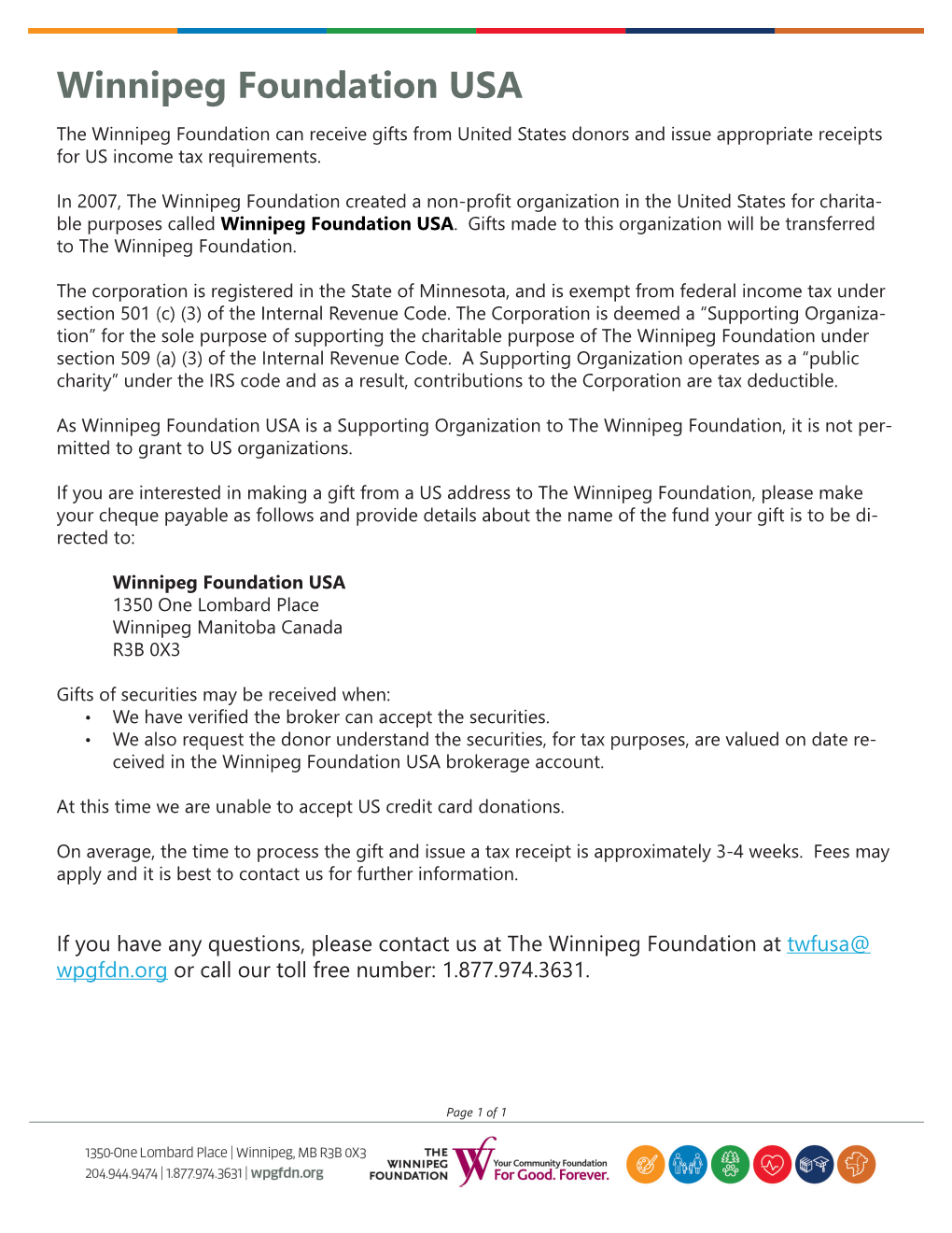 Winnipeg Foundation USA the Winnipeg Foundation Can Receive Gifts from United States Donors and Issue Appropriate Receipts for US Income Tax Requirements