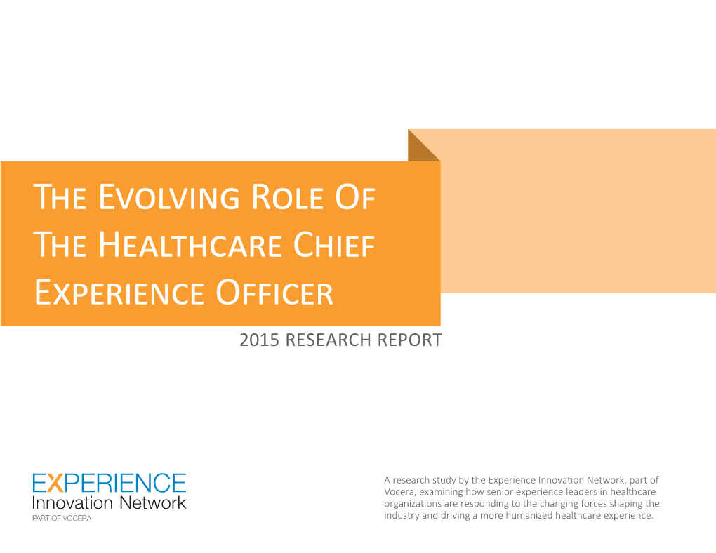 The Evolving Role of the Healthcare Chief Experience Officer 2015 RESEARCH REPORT