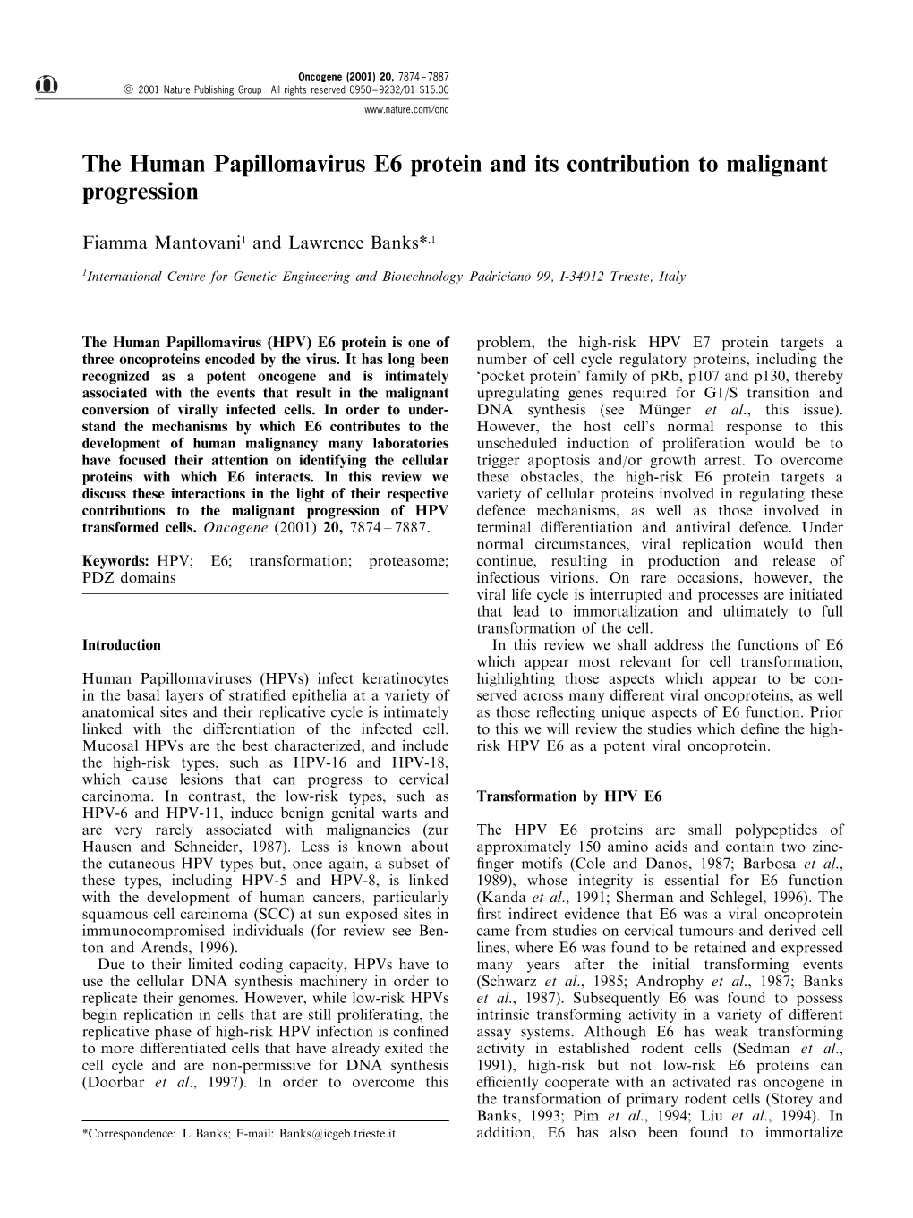 The Human Papillomavirus E6 Protein and Its Contribution to Malignant Progression