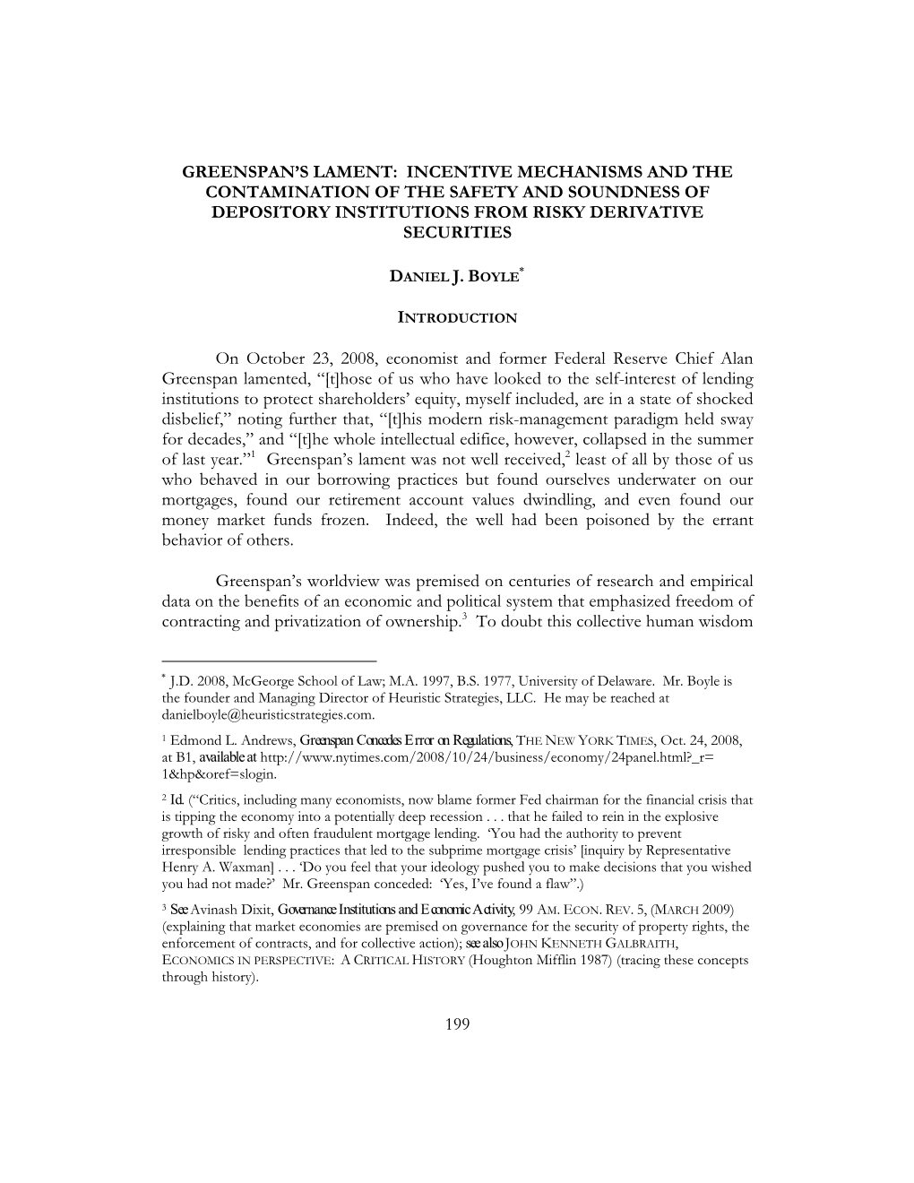 Incentive Mechanisms and the Contamination of the Safety and Soundness of Depository Institutions from Risky Derivative Securities