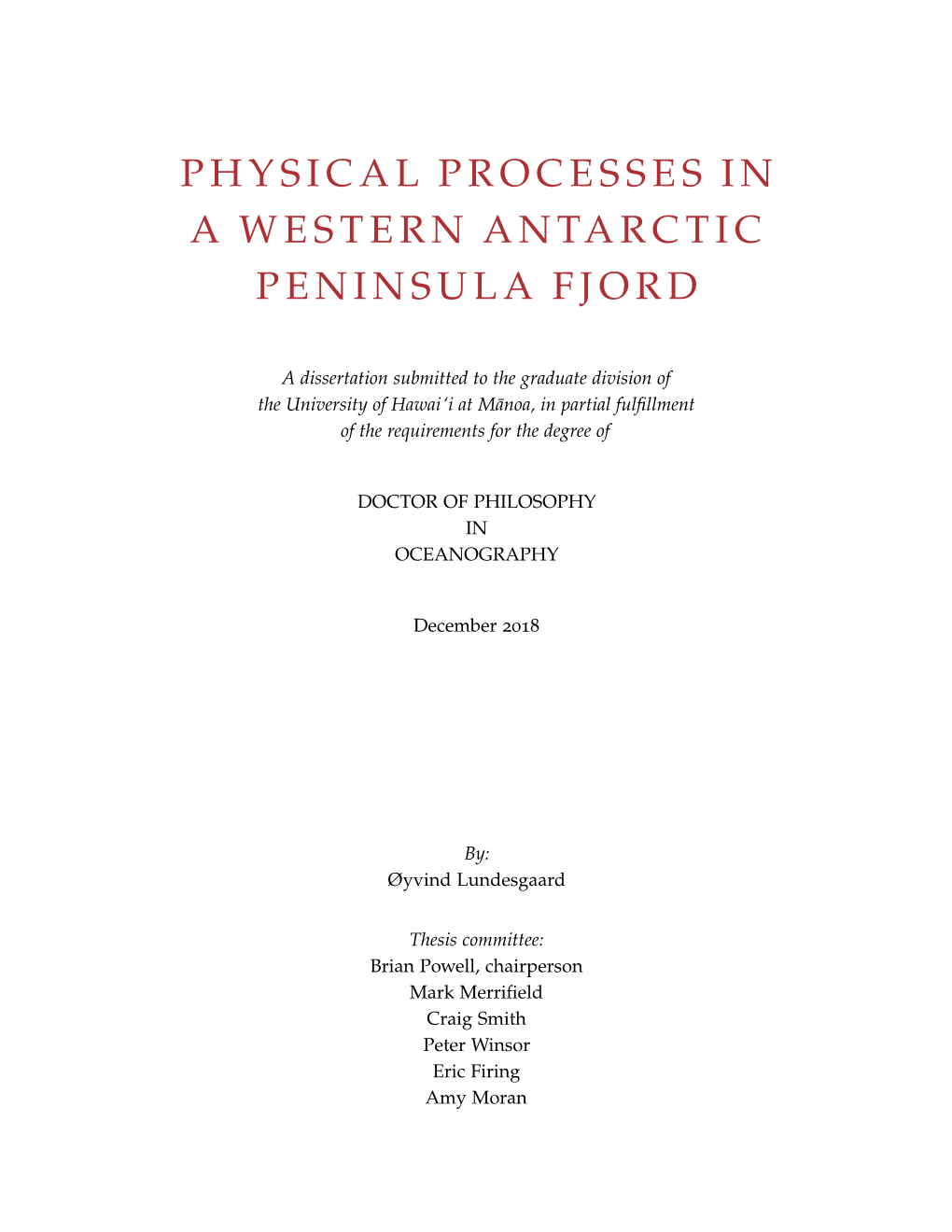 Physical Processes Ina Western Antarcticpeninsula Fjord