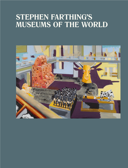 Stephen Farthing's Museums of the World
