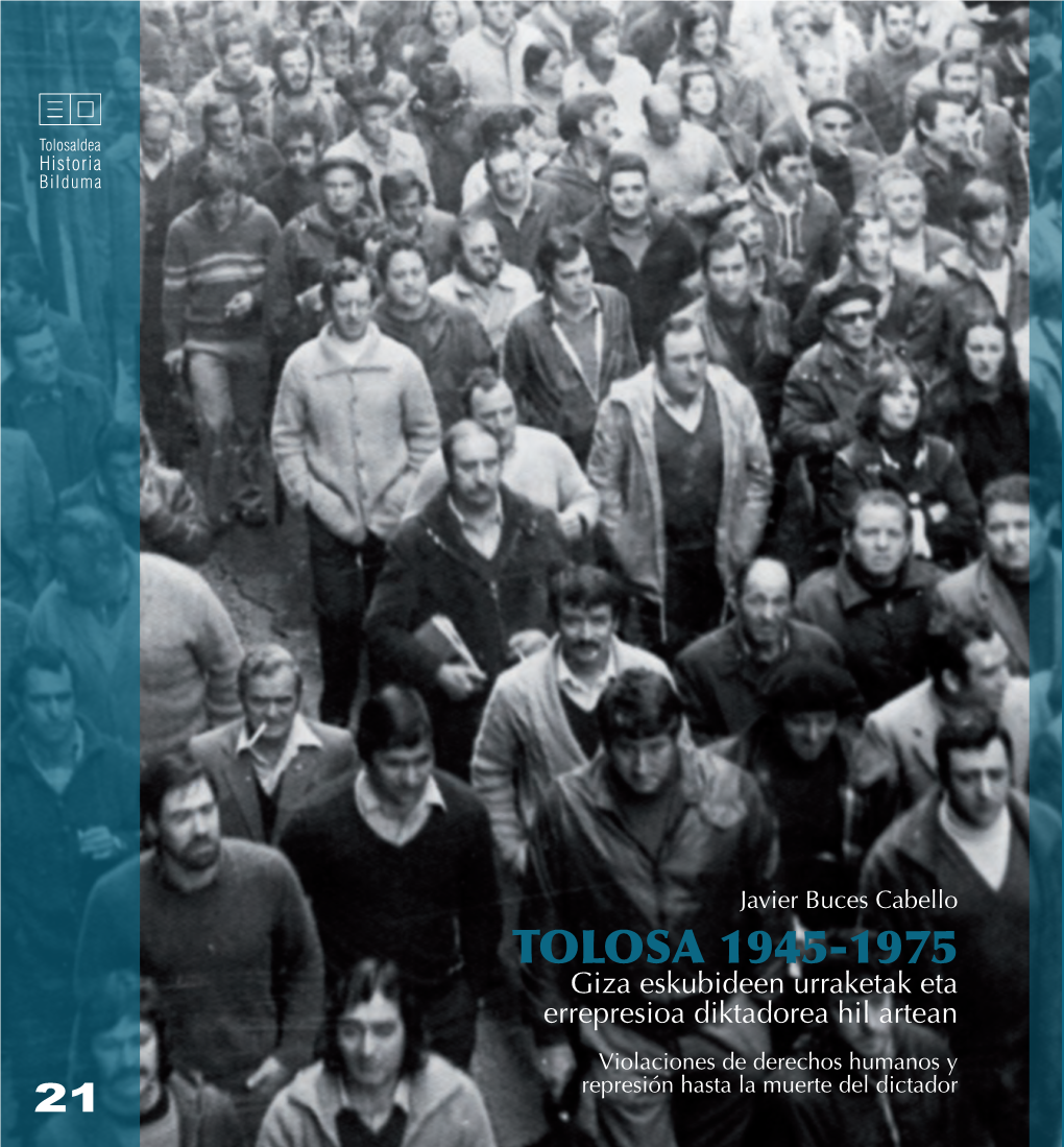 TOLOSA 1945-1975: TOLOSA 17 Los Nombres De La Memoria, Tolosa 1936-1945