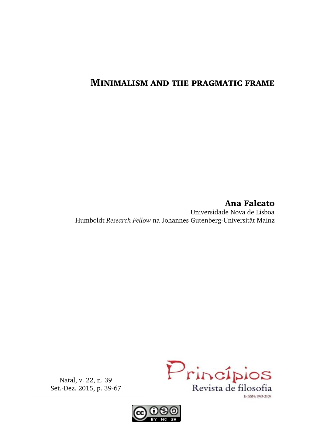 MINIMALISM and the PRAGMATIC FRAME Ana Falcato