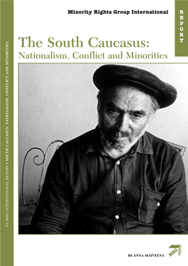 The South Caucasus: Nationalism, Conflict and Minorities