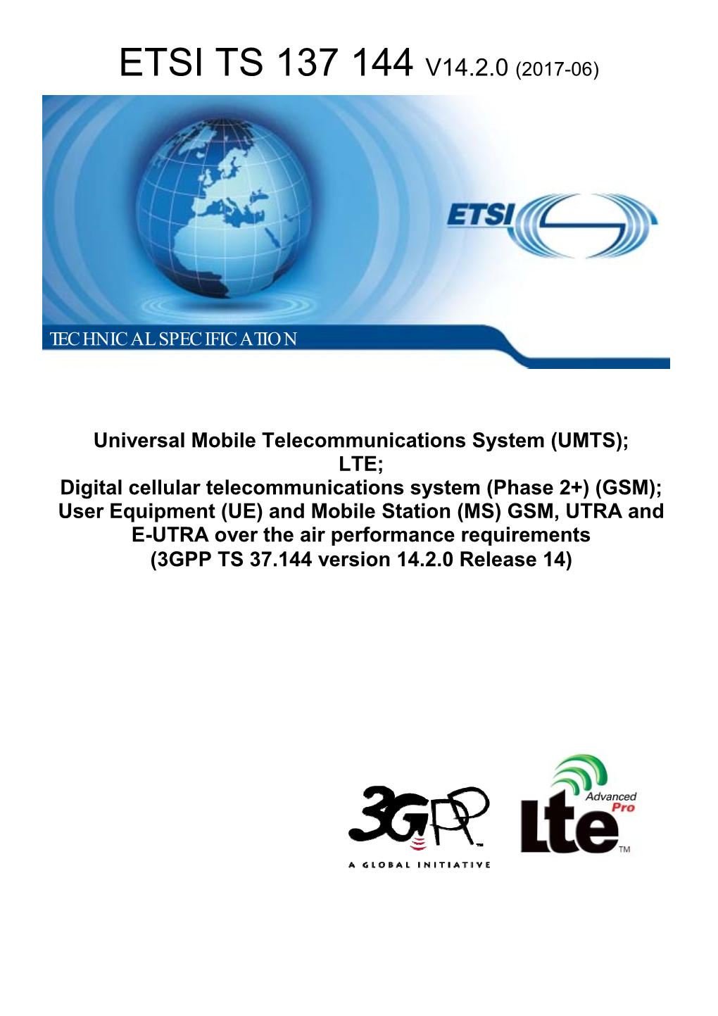 (UMTS); LTE; Digital Cellular Telecommunications System