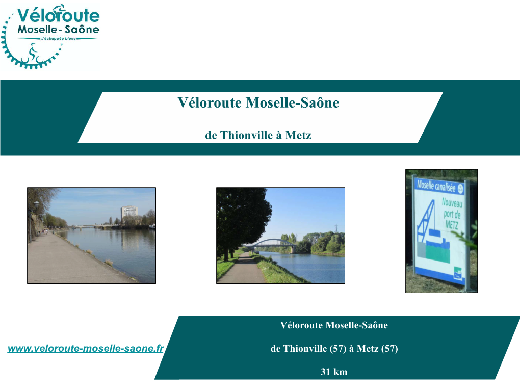 Véloroute Moselle-Saône De Thionville (57) À Metz
