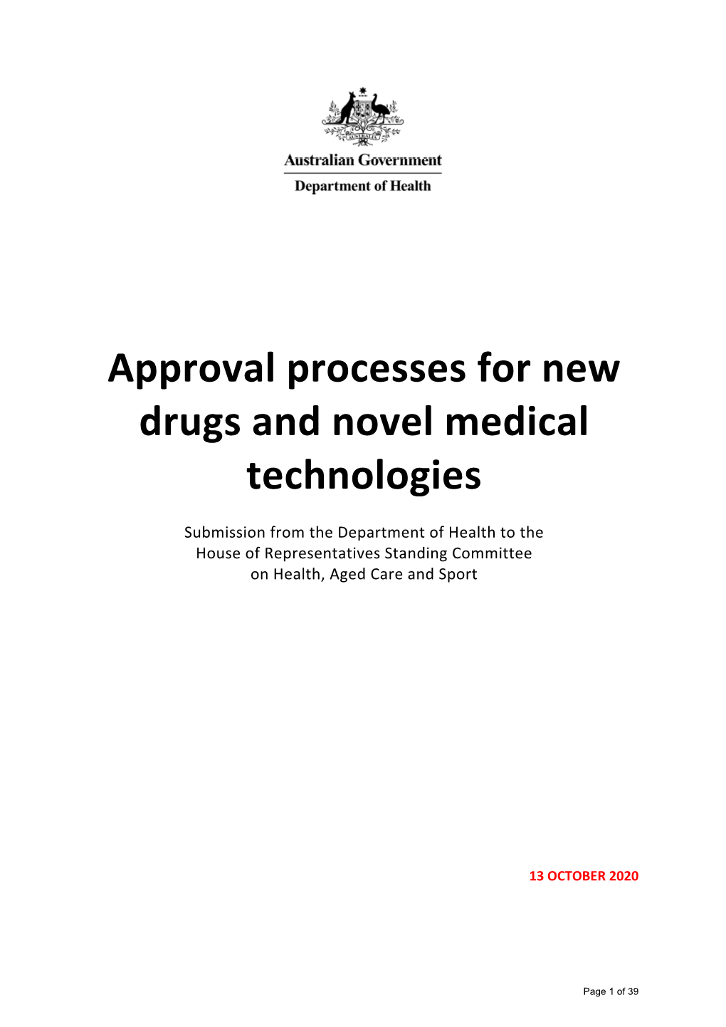 Approval Processes for New Drugs and Novel Medical Technologies