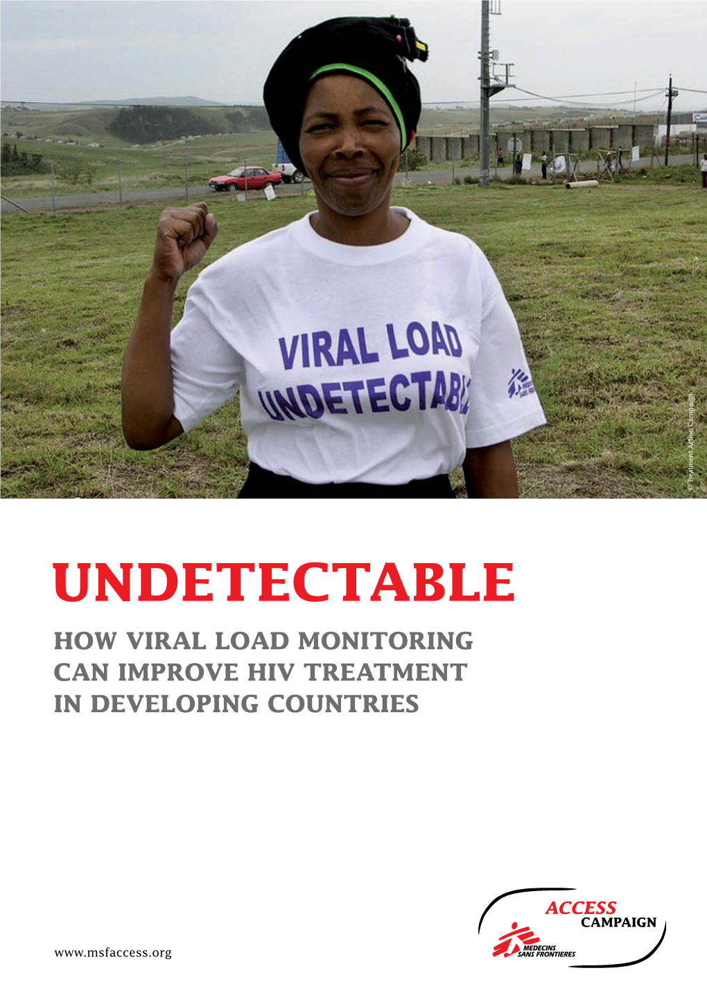 Undetectable How Viral Load Monitoring Can Improve Hiv Treatment in Developing Countries