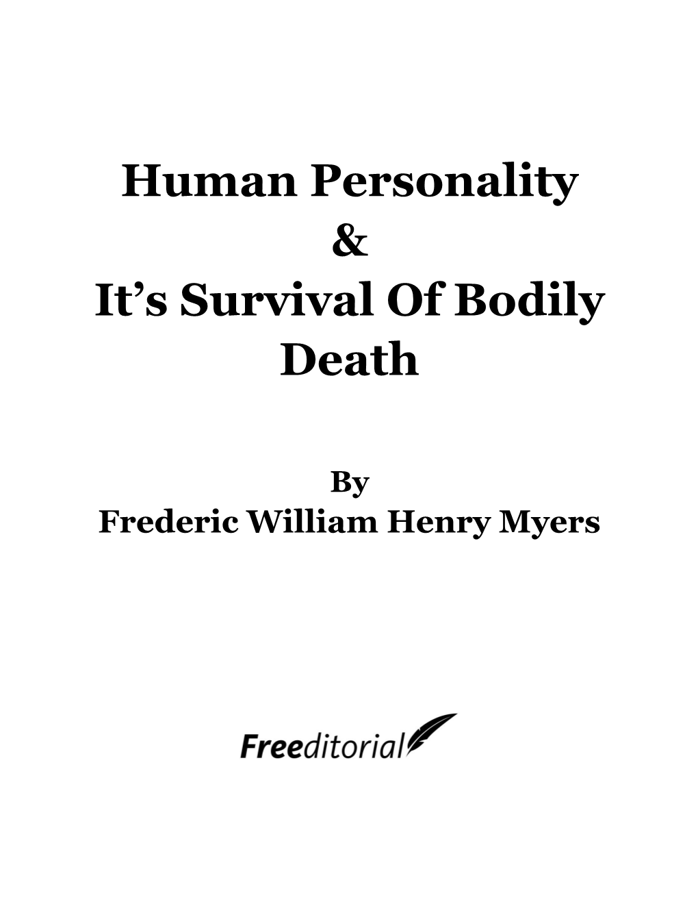 Human Personality & It's Survival of Bodily Death