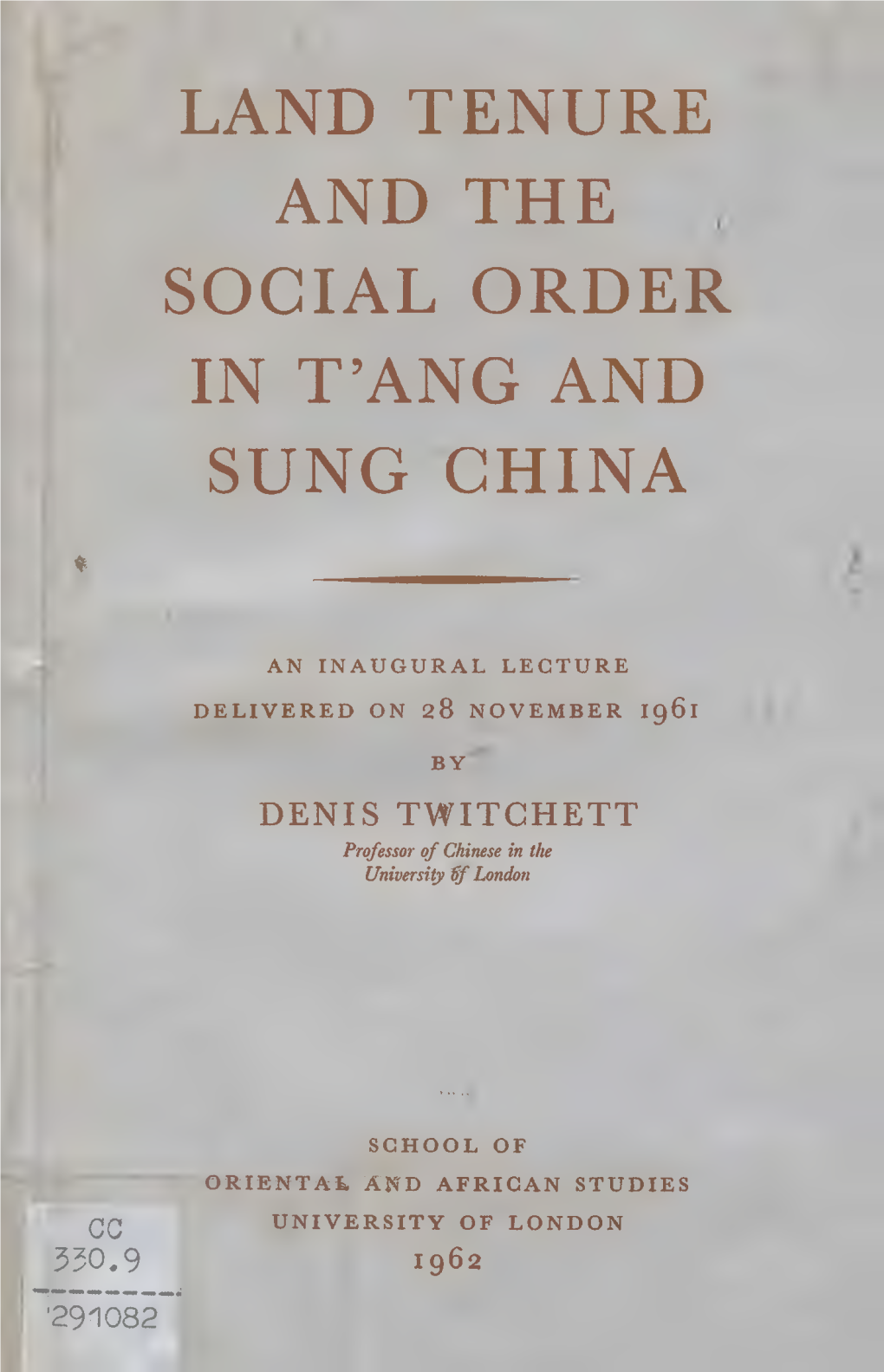 Land Tenure and the Social Order in T'ang and Sung China