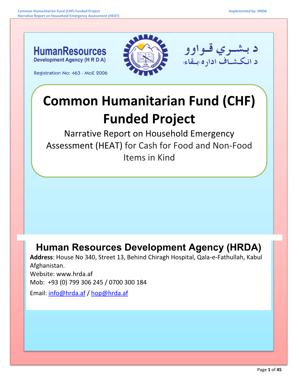 Common Humanitarian Fund (CHF) Funded Project Implemented By: HRDA Narrative Report on Household Emergency Assessment (HEAT)