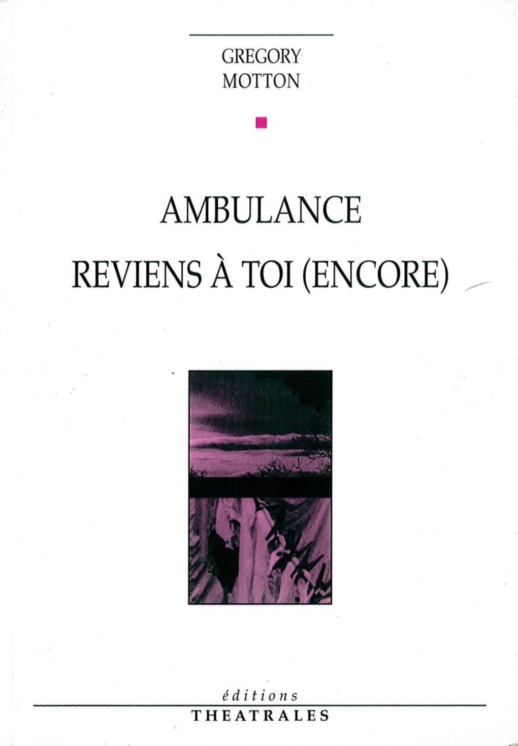 Ambulance Reviens À Toi (Encore)