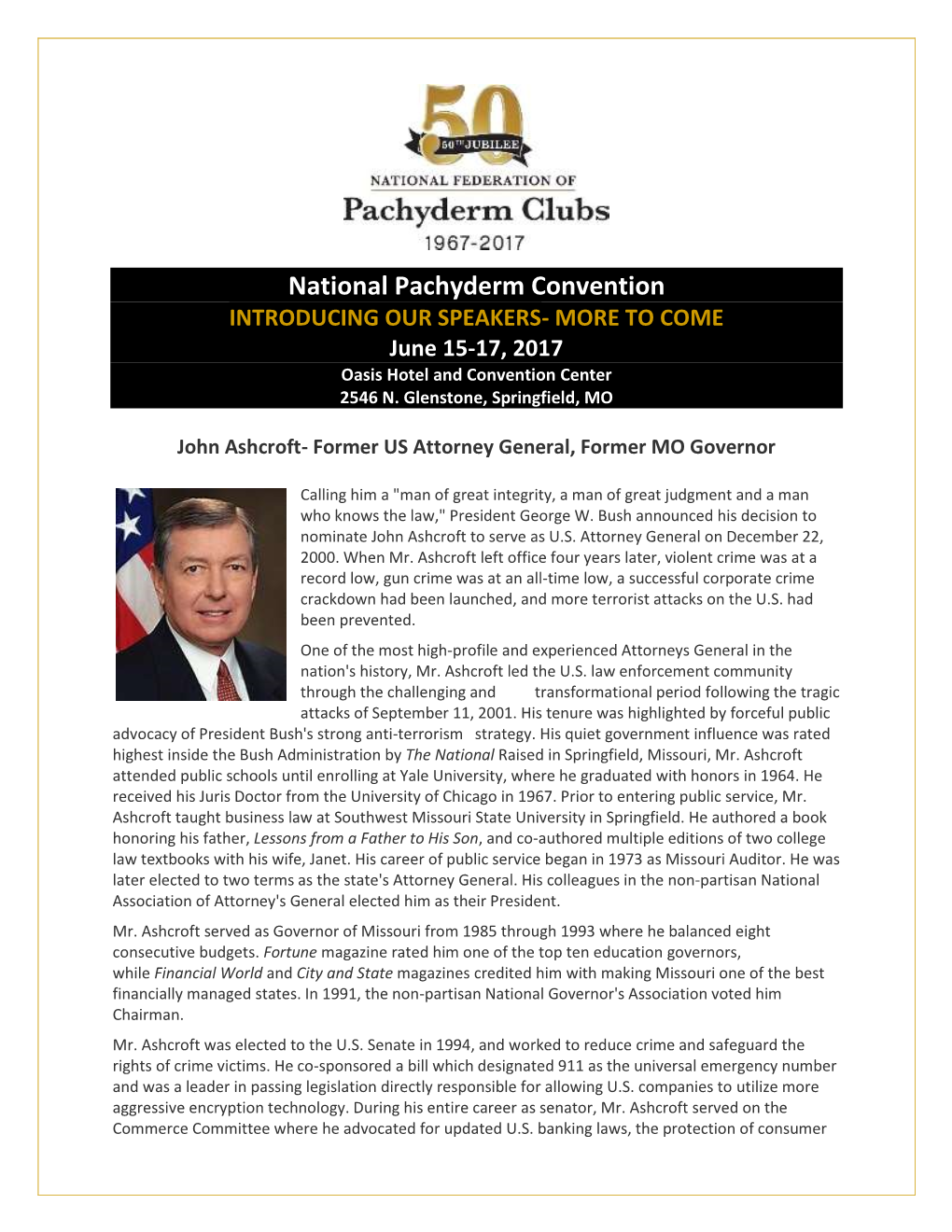 National Pachyderm Convention INTRODUCING OUR SPEAKERS- MORE to COME June 15-17, 2017 Oasis Hotel and Convention Center 2546 N