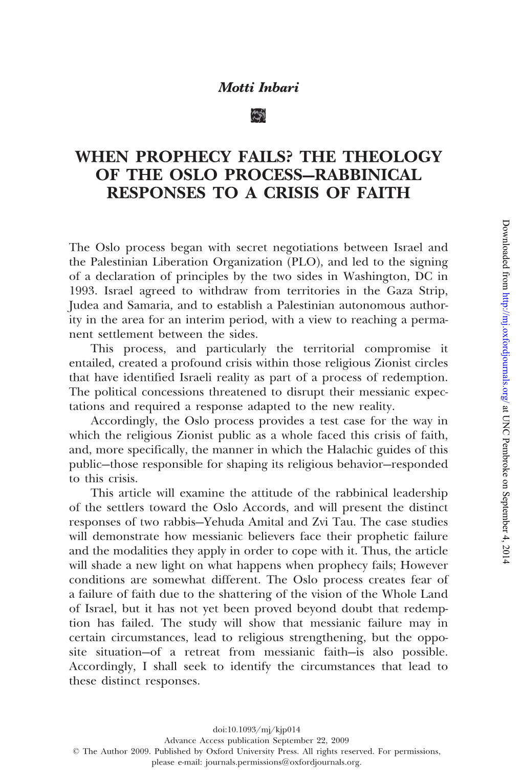 WHEN PROPHECY FAILS? the THEOLOGY of the OSLO PROCESS—RABBINICAL RESPONSES to a CRISIS of FAITH Downloaded From