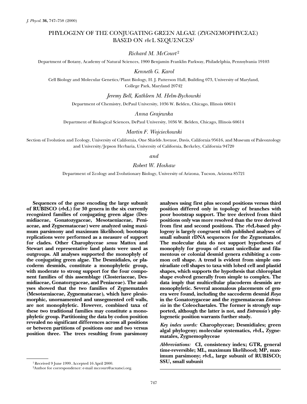 PHYLOGENY of the CONJUGATING GREEN ALGAE (ZYGNEMOPHYCEAE) BASED on Rbc L SEQUENCES1