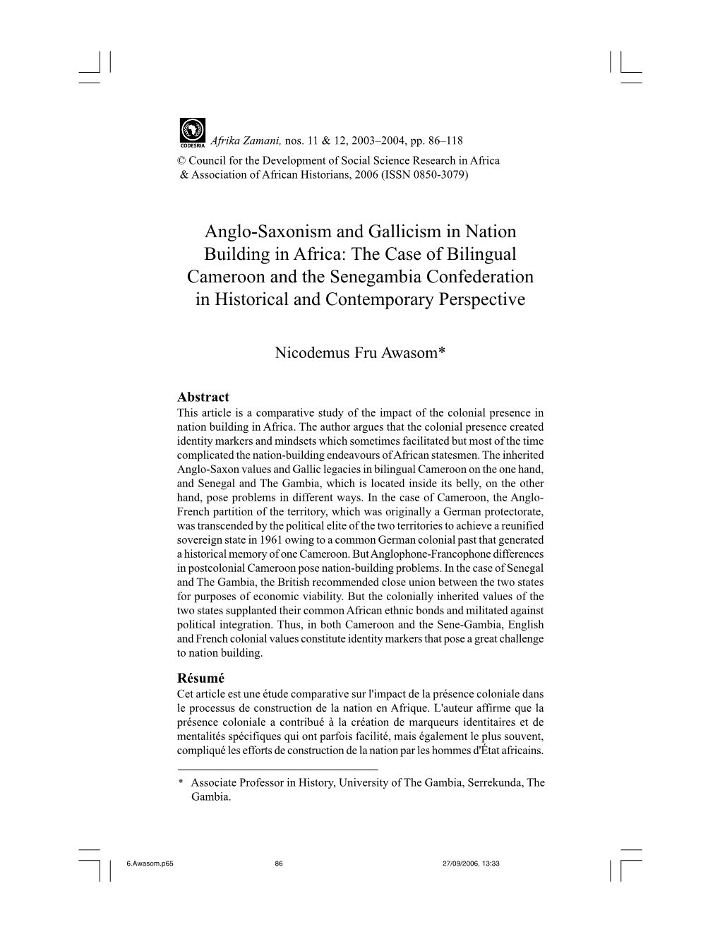 Anglo-Saxonism and Gallicism in Nation Building in Africa: the Case of Bilingual Cameroon and the Senegambia Confederation in Historical and Contemporary Perspective