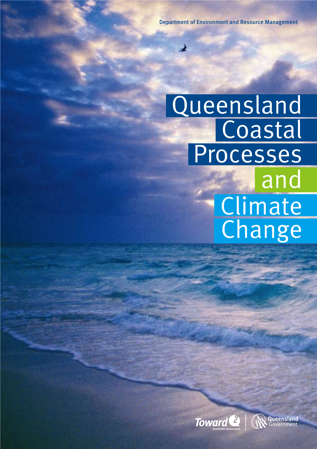 Queensland Coastal Processes and Climate Change Published By