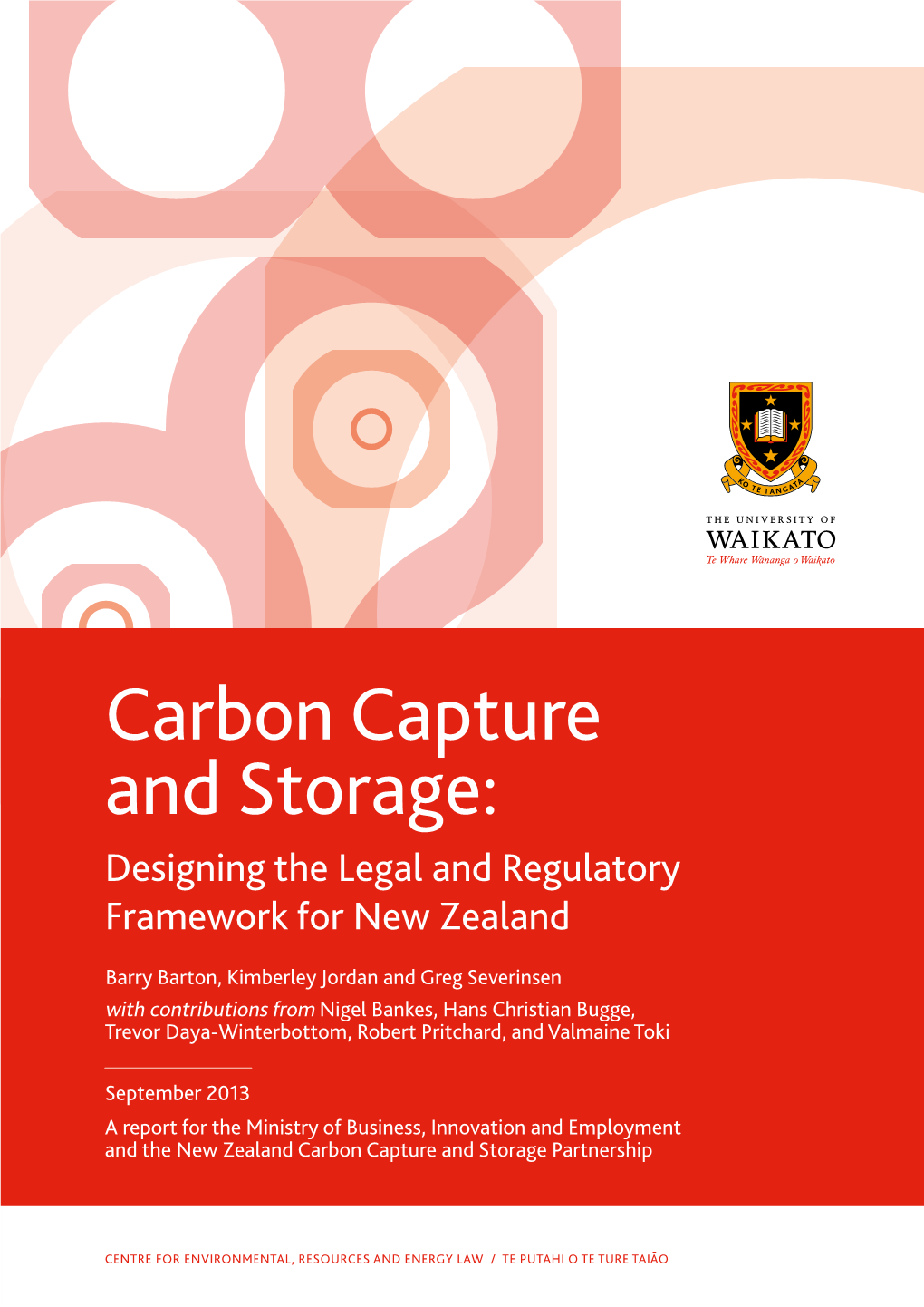 Carbon Capture and Storage: Designing the Legal and Regulatory Framework for New Zealand