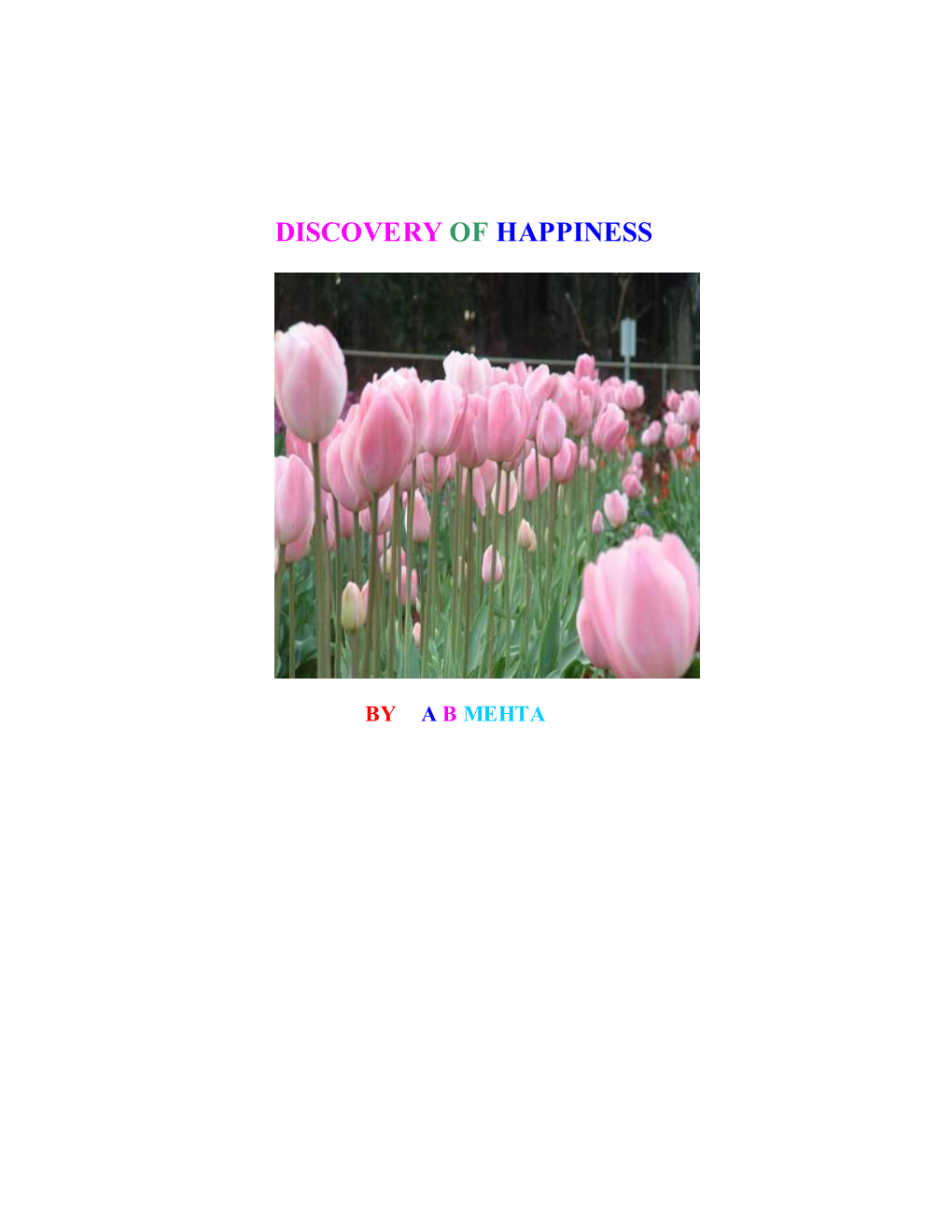 Discovery of Happiness