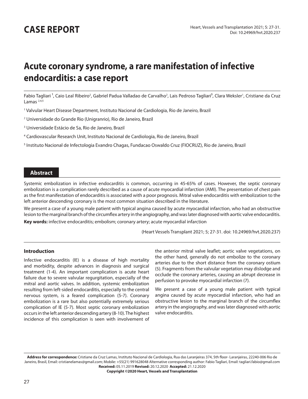 CASE REPORT Acute Coronary Syndrome, a Rare Manifestation Of