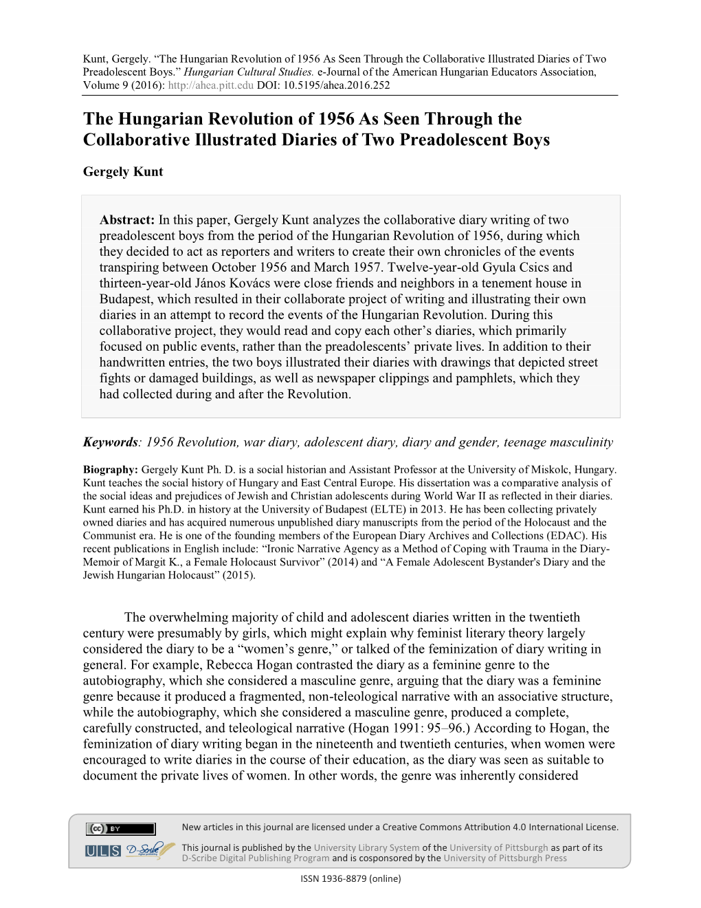 The Hungarian Revolution of 1956 As Seen Through the Collaborative Illustrated Diaries of Two Preadolescent Boys.” Hungarian Cultural Studies