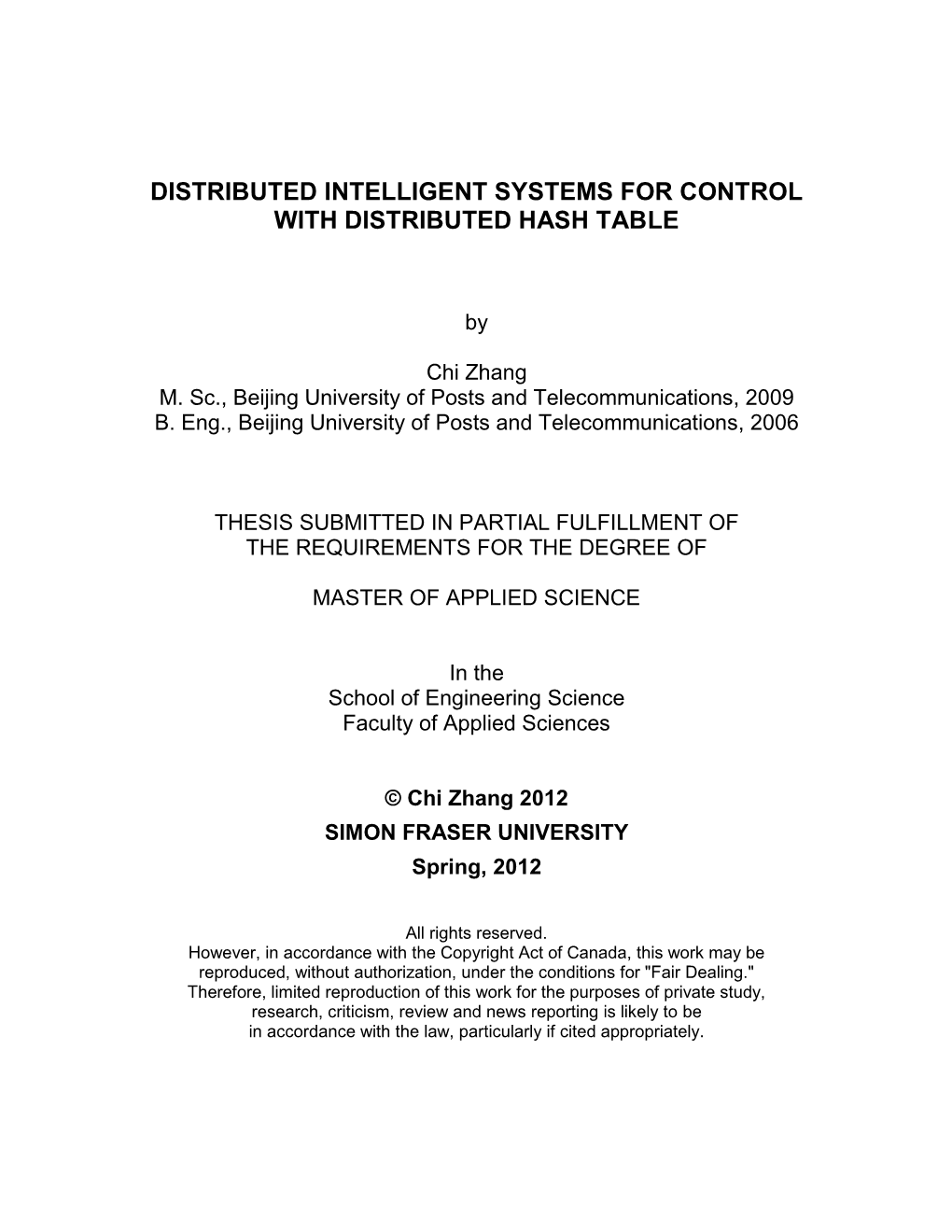 Distributed Intelligent Systems for Control with Distributed Hash Table