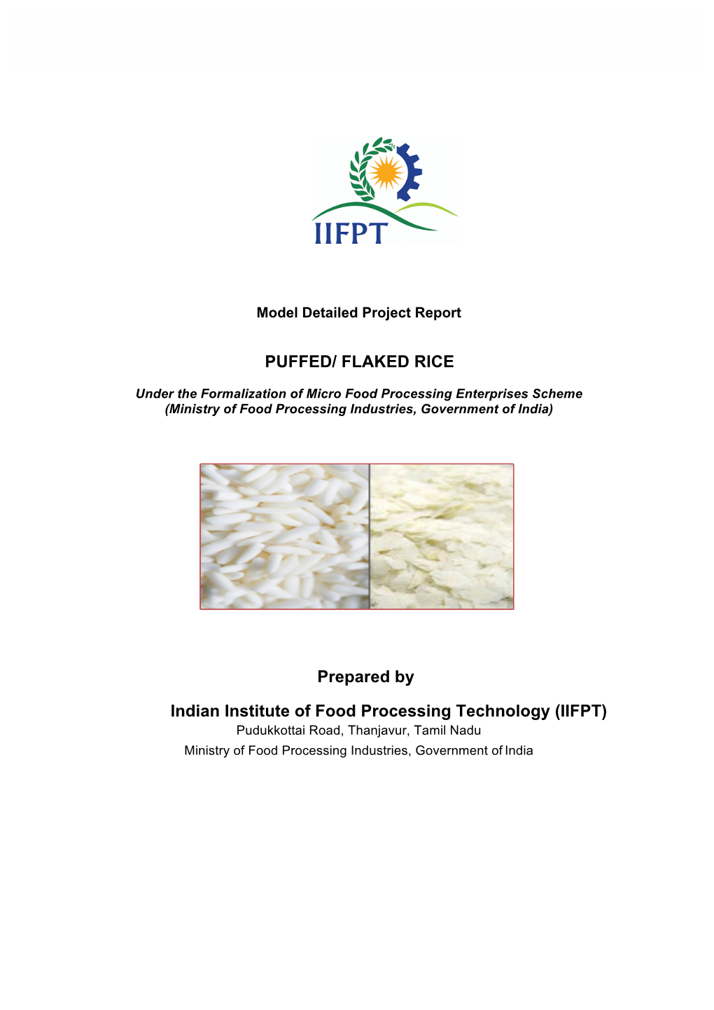 PUFFED/ FLAKED RICE Prepared by Indian Institute of Food