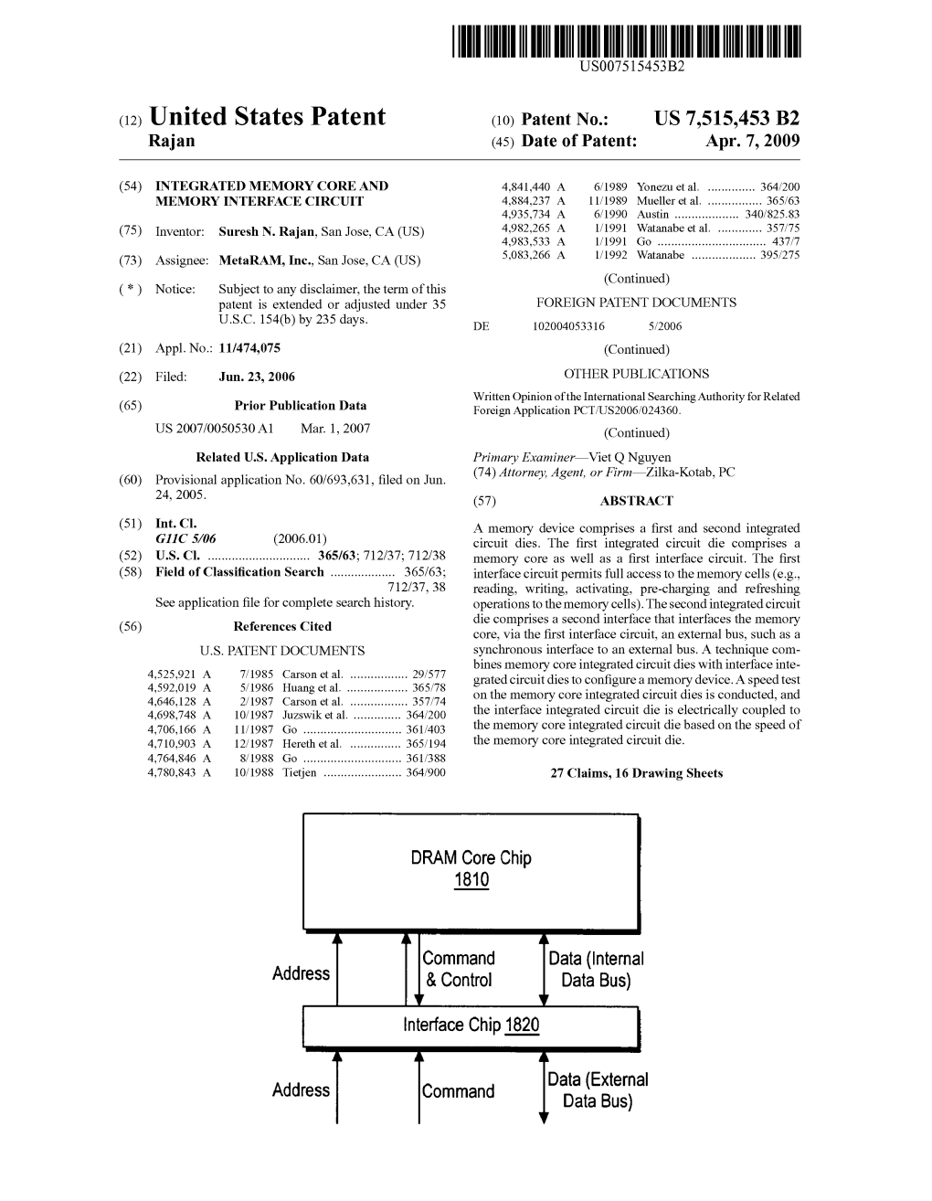 (12) United States Patent (10) Patent No.: US 7,515,453 B2 Rajan (45) Date of Patent: Apr