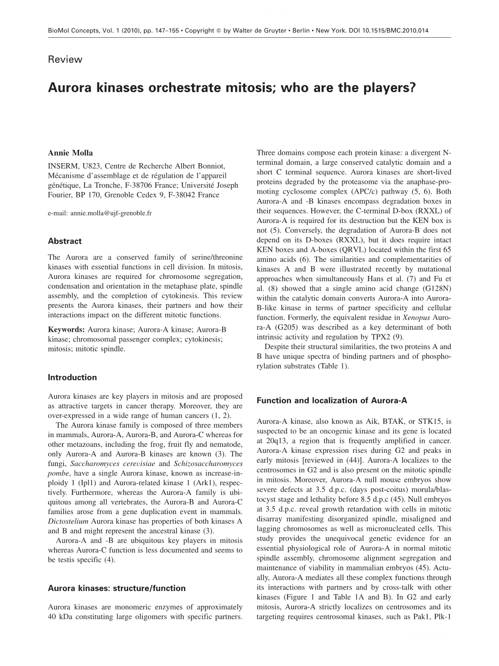 Aurora Kinases Orchestrate Mitosis; Who Are the Players?