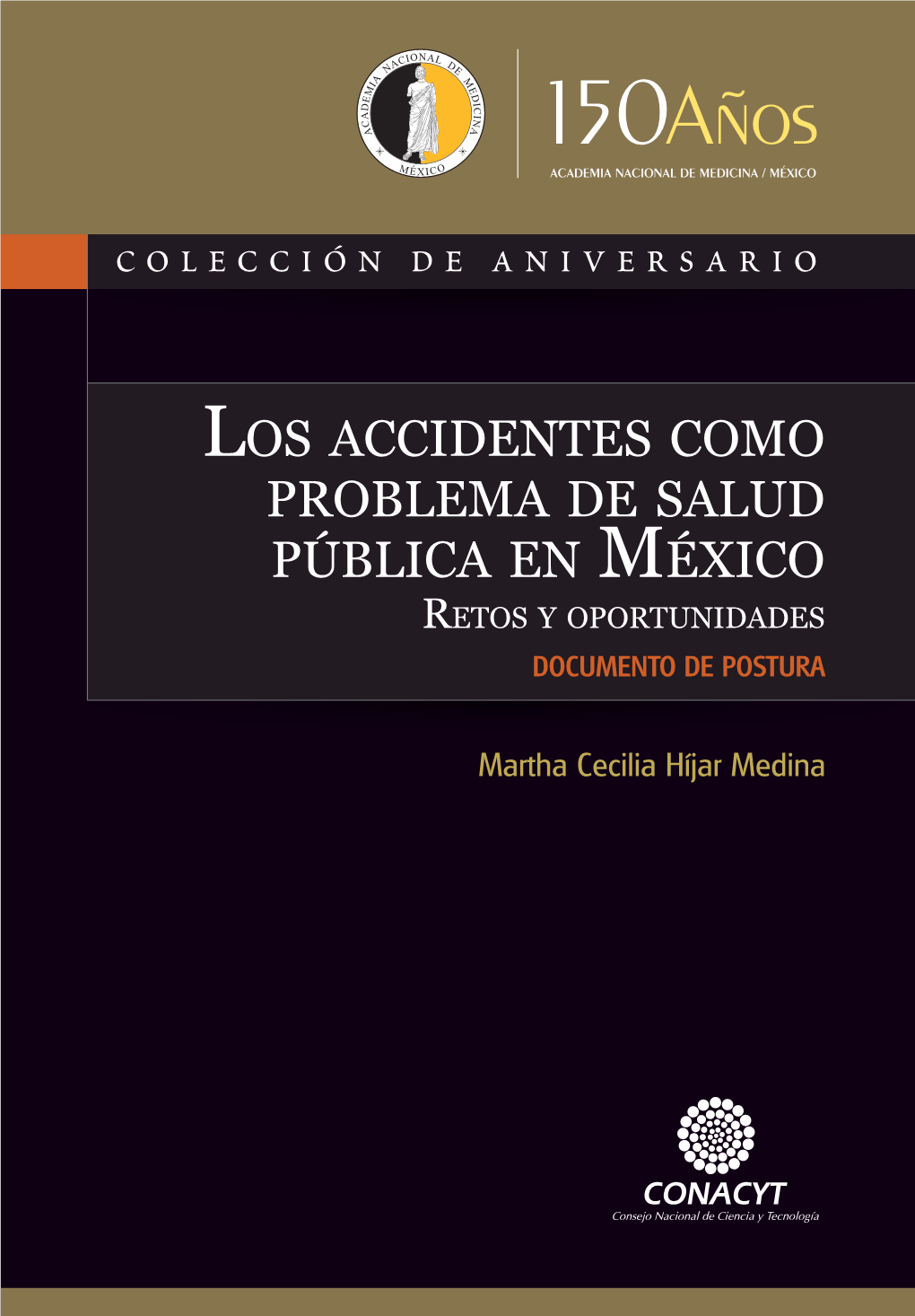 Los Accidentes Como Problema De Salud Pública En México Retos Y Oportunidades Documento De Postura