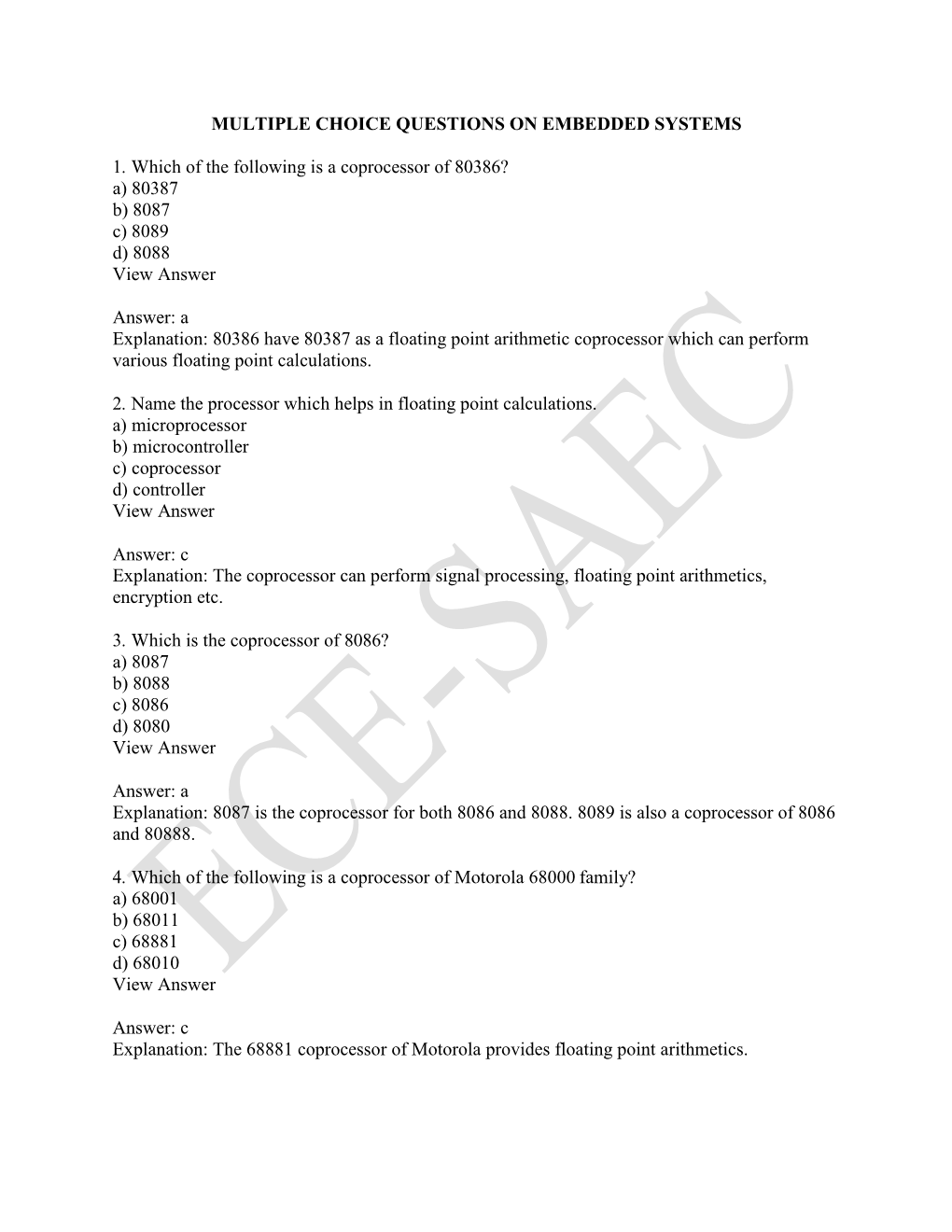 MULTIPLE CHOICE QUESTIONS on EMBEDDED SYSTEMS 1. Which of the Following Is a Coprocessor of 80386? A) 80387 B) 8087 C) 8089 D) 8