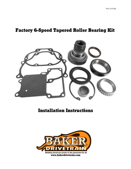 Factory 6-Speed Tapered Roller Bearing Kit Installation Instructions