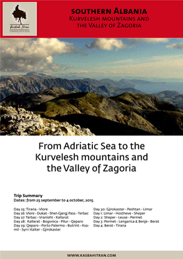 From Adriatic Sea to the Kurvelesh Mountains and the Valley of Zagoria