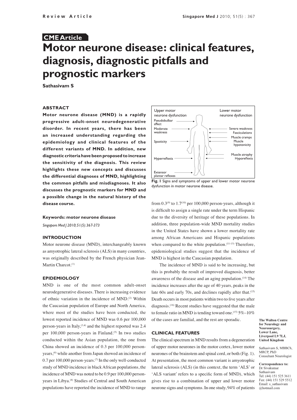 Motor Neurone Disease: Clinical Features, Diagnosis, Diagnostic Pitfalls and Prognostic Markers Sathasivam S