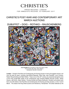 Christie's Post-War and Contemporary Art March Auctions Dubuffet – Doig – Rothko – Rauschenberg