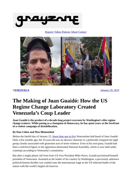The Making of Juan Guaidó: How the US Regime Change Laboratory Created Venezuela’S Coup Leader
