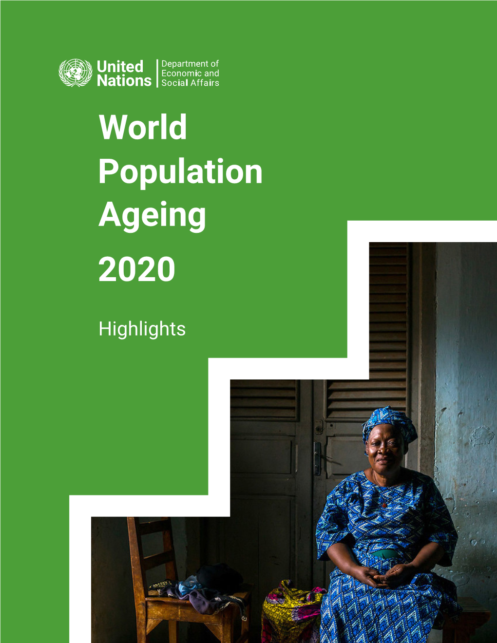 World Population Ageing 2020 Highlights: Living Arrangements of Older Persons (ST/ESA/SER.A/451)