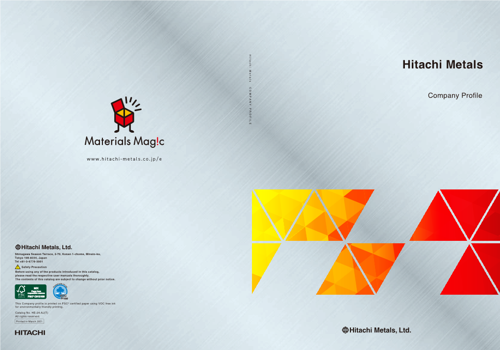 Hitachi Metals Company Profile (English) (PDF：2629KB )