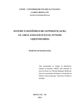 Estudo Taxonômico De Leptogium (Ach.) S.F. Gray (Collemataceae, Fungos Liquenizados)