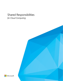 Shared Responsibilities for Cloud Computing