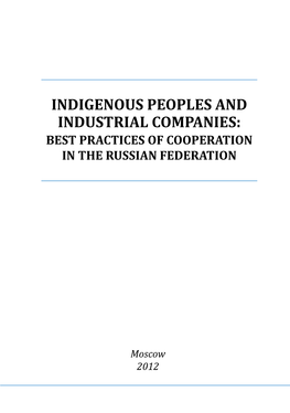 Indigenous Peoples and Industrial Companies: Best Practices of Cooperation in the Russian Federation