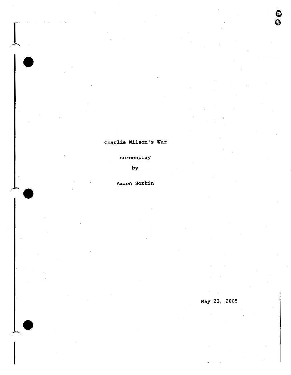 Charlie Wilson's War Screenplay Aaron Sorkin May 23, 2005