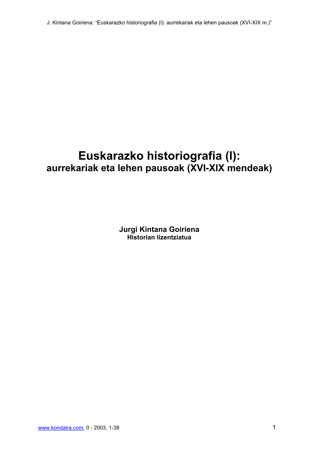 Euskarazko Historiografia (I): Aurrekariak Eta Lehen Pausoak (XVI-XIX M.)”