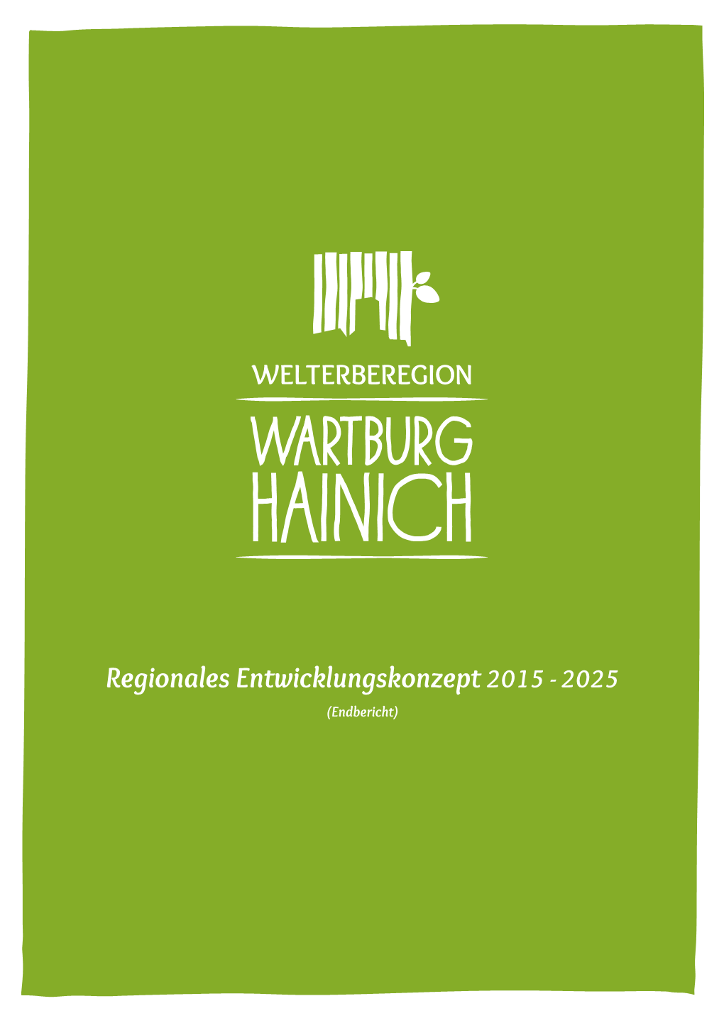 Endbericht REK Welterberegion Wartburg Hainich