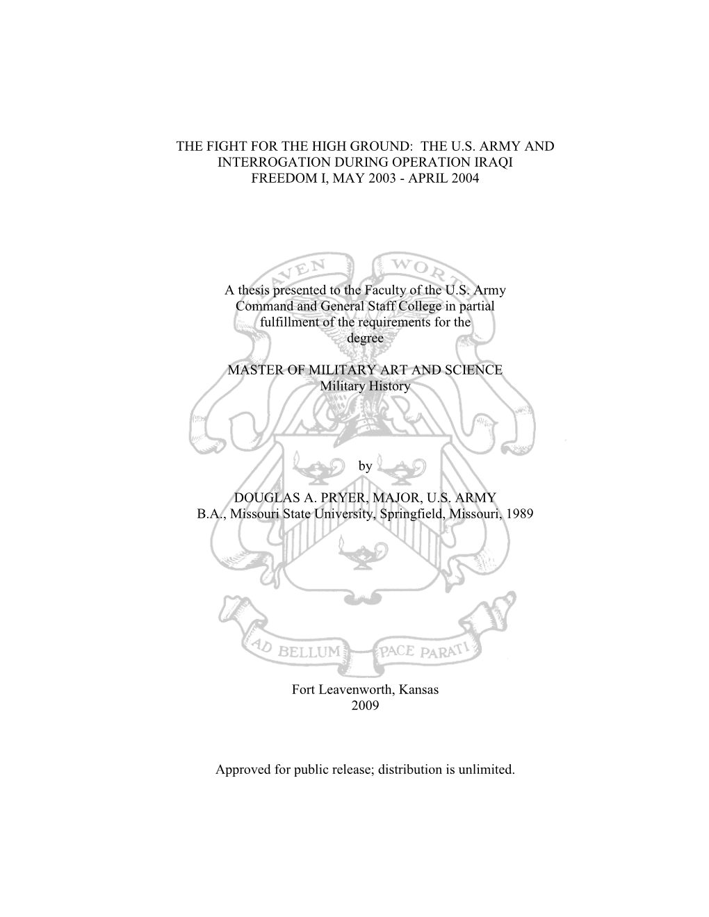 The U.S. Army and Interrogation During Operation Iraqi Freedom I, May 2003 - April 2004