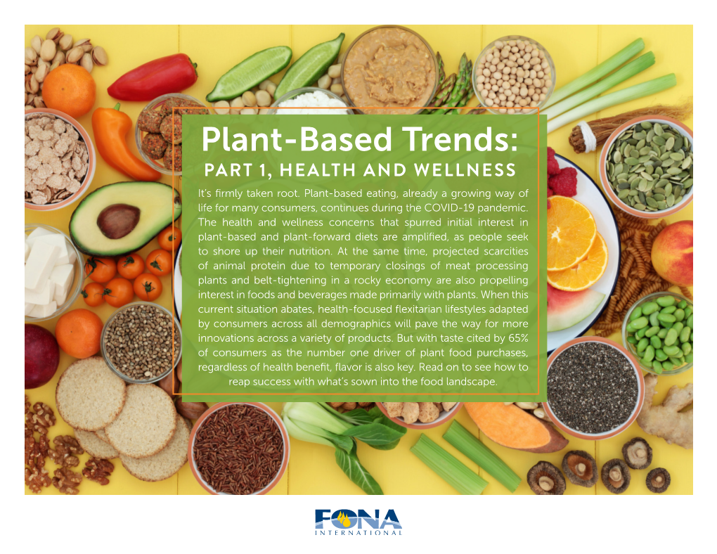 Plant-Based Trends: PART 1, HEALTH and WELLNESS It’S Firmly Taken Root